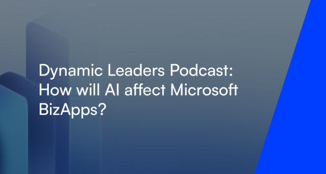 Dynamic Leaders: How will AI affect Microsoft BizApps?